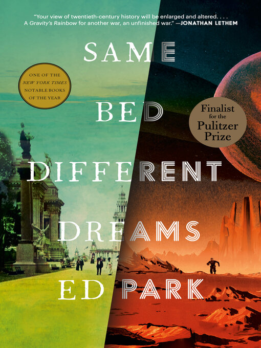 Title details for Same Bed Different Dreams by Ed Park - Available